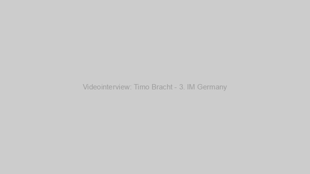 Videointerview: Timo Bracht - 3. IM Germany